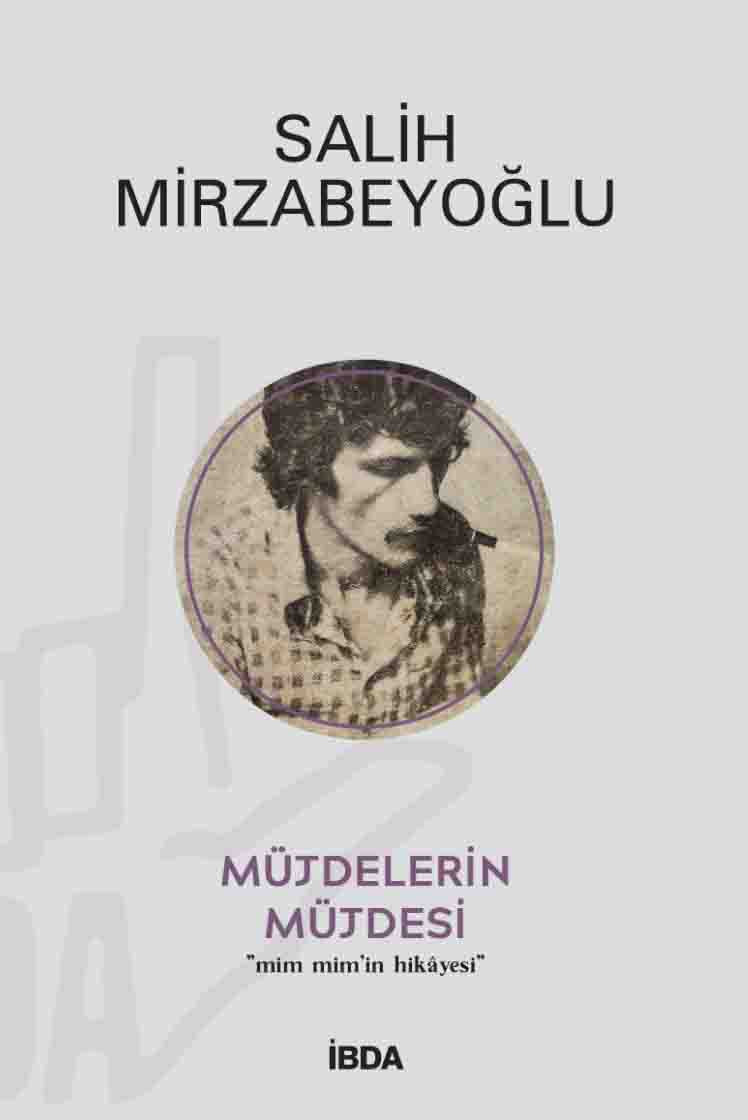Müjdelerin Müjdesi / Mim Mim'in Hikayesi - Salih Mirzabeyoğlu kitap kapağı