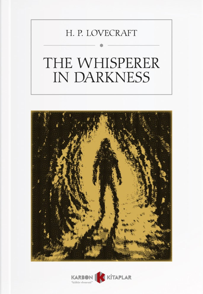 The Whisperer in Darkness - H.P. Lovecraft kitap kapağı