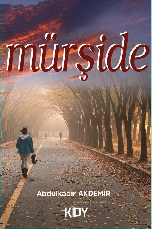Mürşide - Abdulkadir Akdemir kitap kapağı