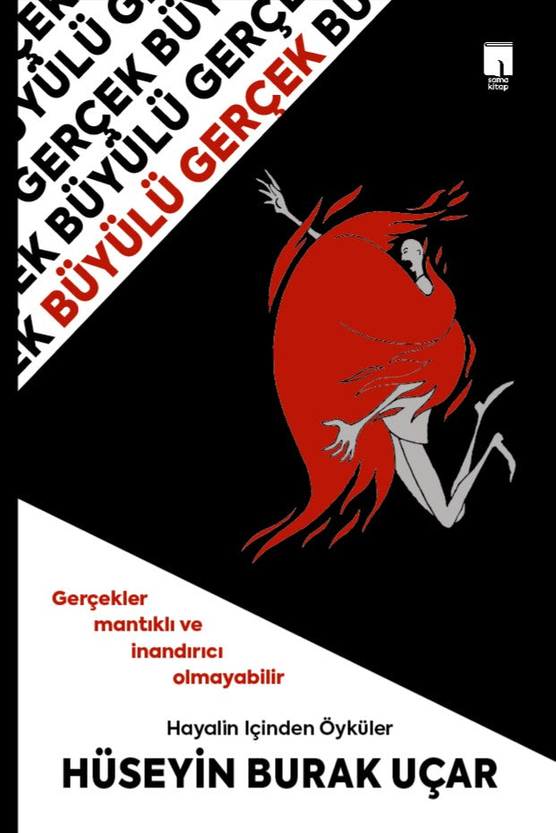 Büyülü Gerçek Hayalin İçinden Öyküler - Hüseyin Burak Uçar kitap kapağı