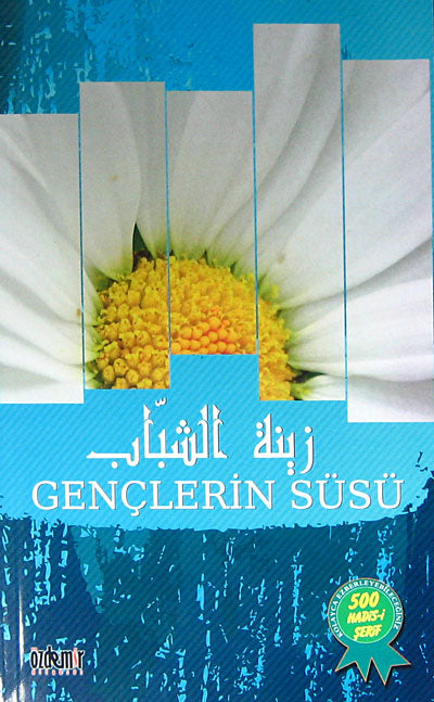 GENÇLERİN SÜSÜ Zinetü'ş Şebab - Ümmü Reyhane kitap kapağı