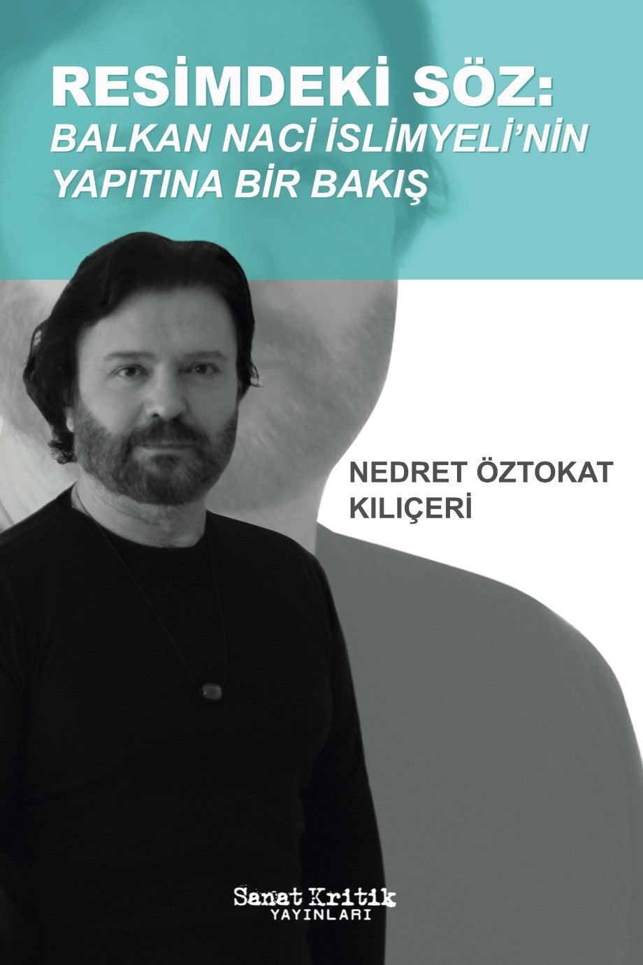 Resimdeki Söz Balkan Naci İslimyeli'nin Yapıtına Bir Bakış - Nedret Öztokat Kılıçeri kitap kapağı