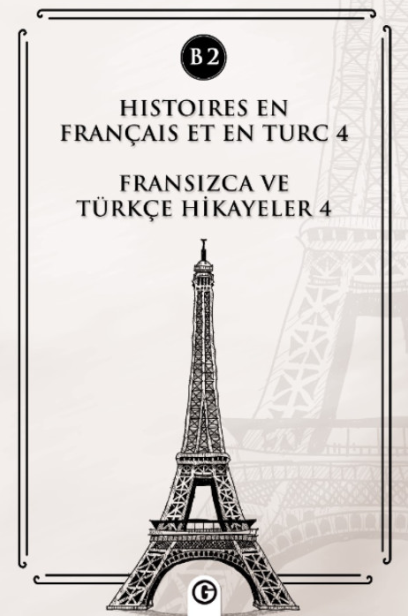 Histoires En Français Et En Turc 4 (b2) Fransızca ve Türkçe Hikayeler 4 (B2) - Kolektif kitap kapağı