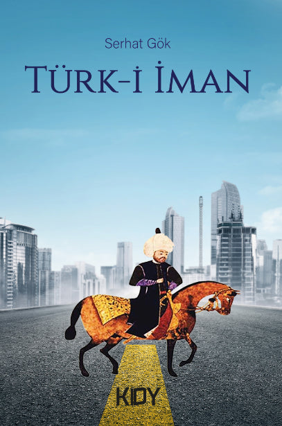 Türk-i İman - Serhat Gök kitap kapağı