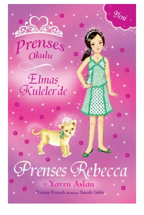 Prenses Okulu 36 / Elmas Kulelerde Prenses Rebecca ve Yavru Aslan - Vivian French kitap kapağı