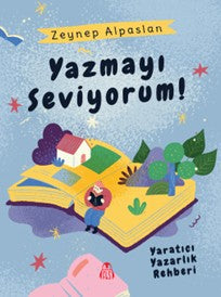 Yazmayı Seviyorum! - Zeynep Alpaslan kitap kapağı