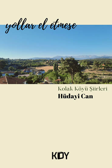 Yollar El Etmese - Hüdayi Can kitap kapağı