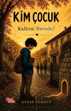 Kim Çocuk 1 / Kalbim Nerede? - Aydın Turgut kitap kapağı
