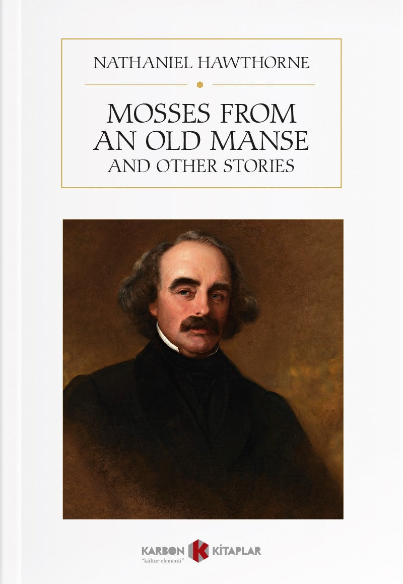 Mosses from an Old Manse and Other Stories - Nathaniel Hawthorne kitap kapağı
