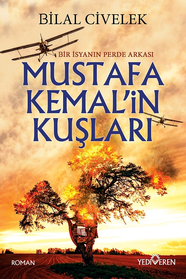 Mustafa Kemal'in Kuşları Dersim Yanıyor! - Bilal Civelek kitap kapağı