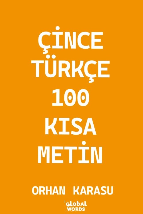 Çince-Türkçe 100 Kısa Metin - Orhan Karasu kitap kapağı