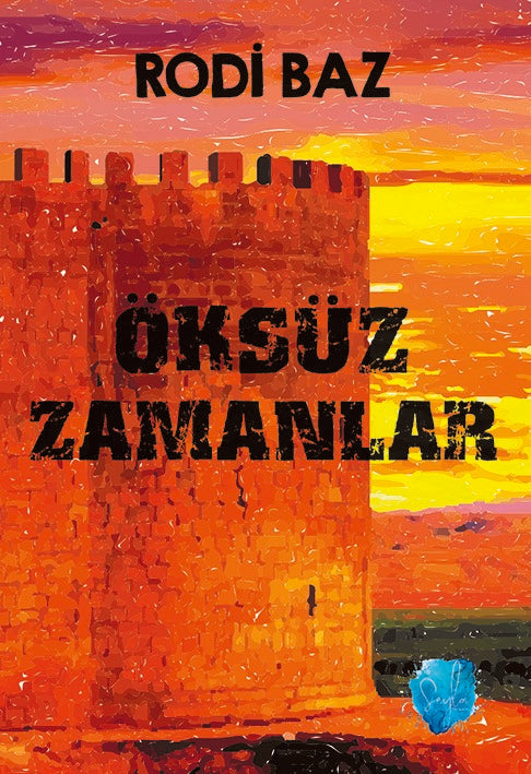 Öksüz Zamanlar - Rodi Baz kitap kapağı