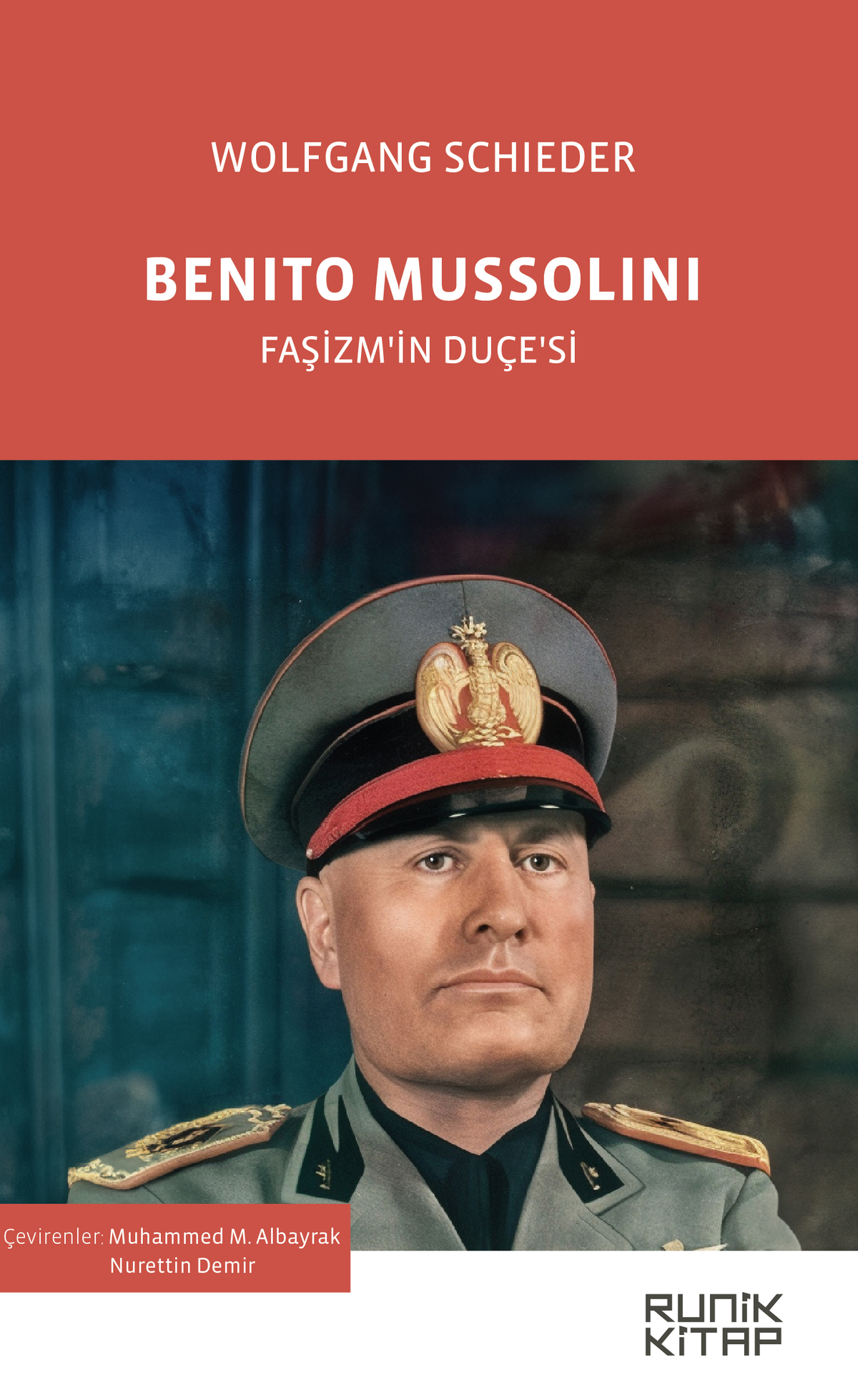 Benito Mussolini Faşizm'in Duçe'si - Wolfgang Schieder kitap kapağı