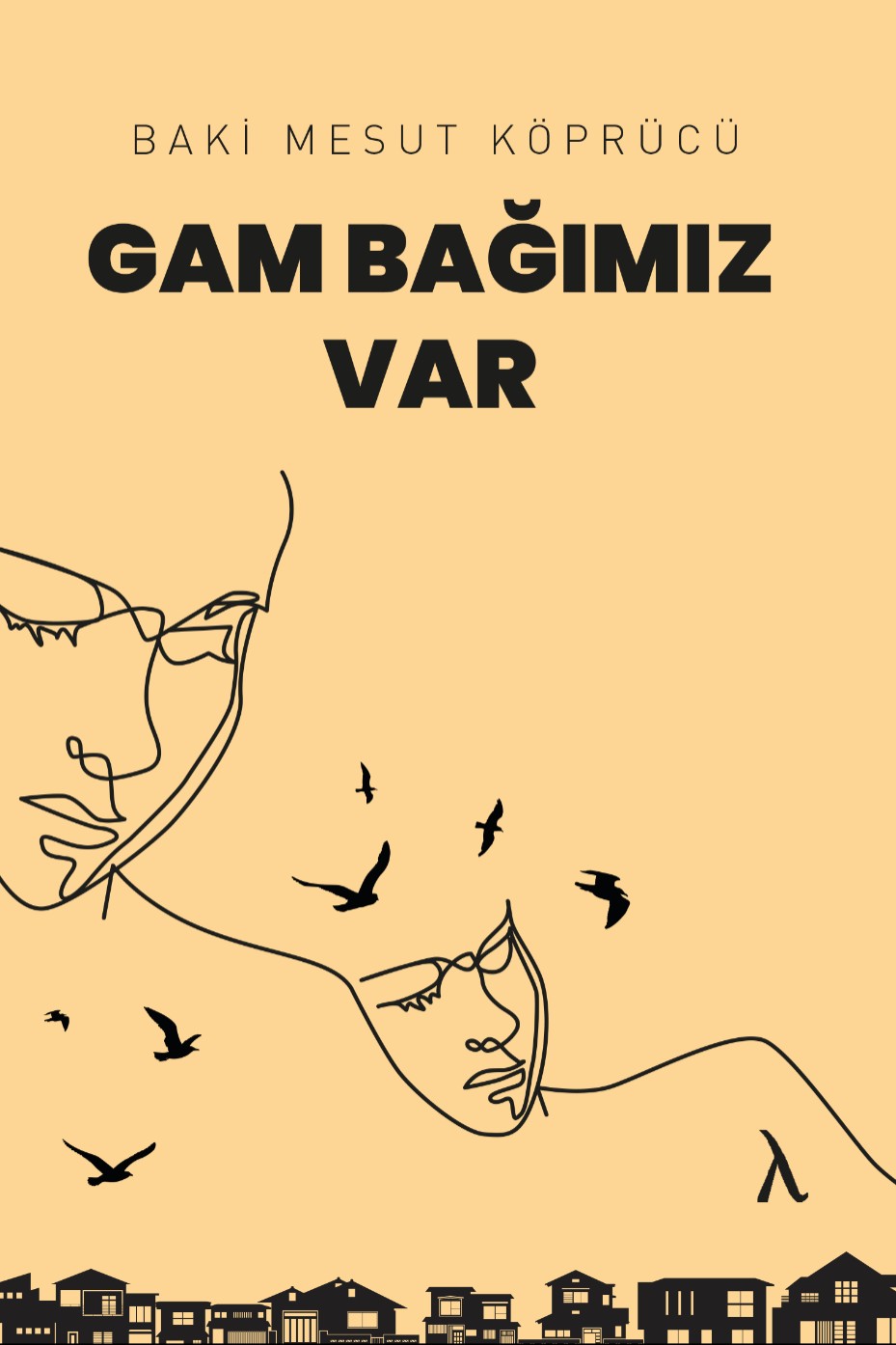 Gam Bağımız Var - Baki Mesut Köprücü kitap kapağı