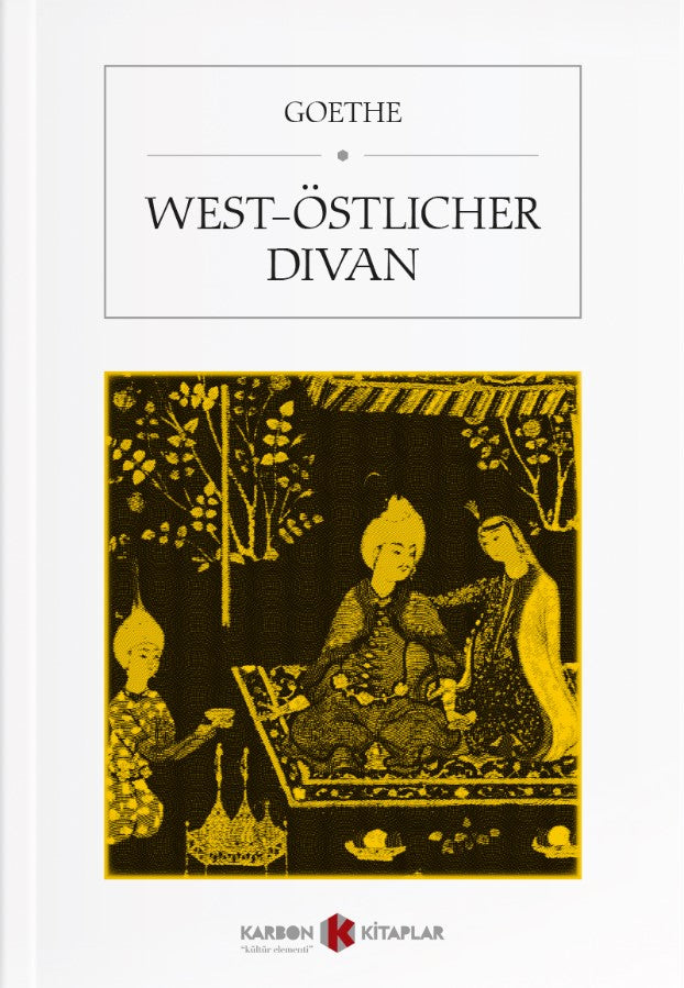 West-östlicher Divan - Johann Wolfgang Goethe kitap kapağı