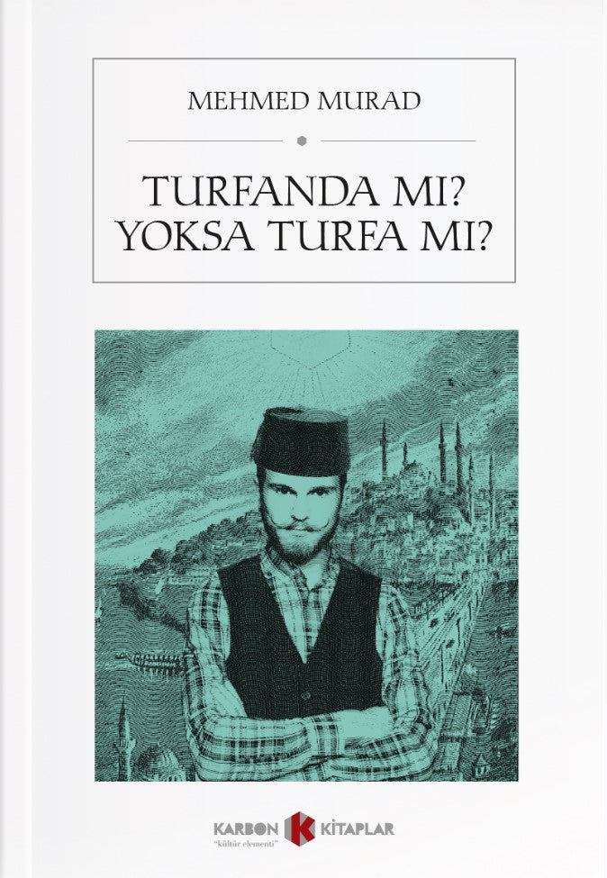 Turfanda mı, Yoksa Turfa mı? - Mizancı Mehmed Murad kitap kapağı
