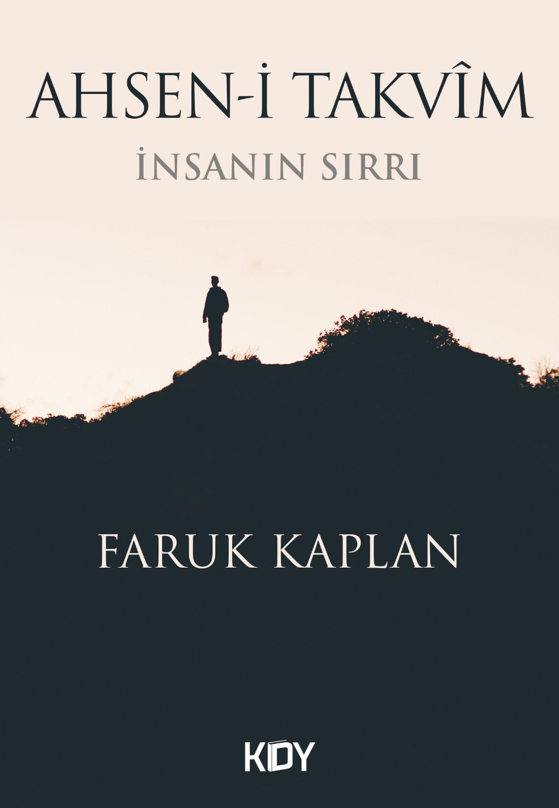 Ahsen-i Takvim - İnsanın Sırrı - Faruk Kaplan kitap kapağı