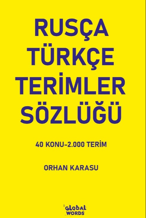Rusça-Türkçe Terimler Sözlüğü 40 Konu-2.000 Terim - Orhan Karasu kitap kapağı