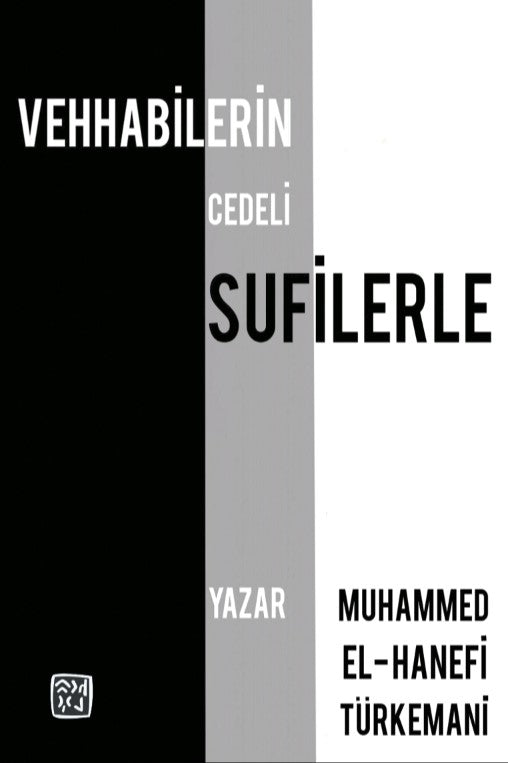 Vehhabilerin Cedeli Sufilerle - Muhammed el- Hanafi el-Türkani kitap kapağı