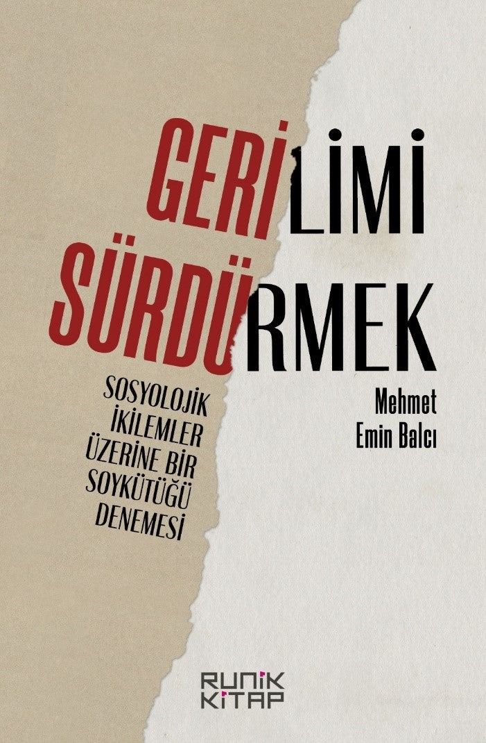 Gerilimi Sürdürmek: Sosyolojik İkilemler Üzerine Bir Soykütüğü Denemesi - Mehmet Emin Balcı kitap kapağı