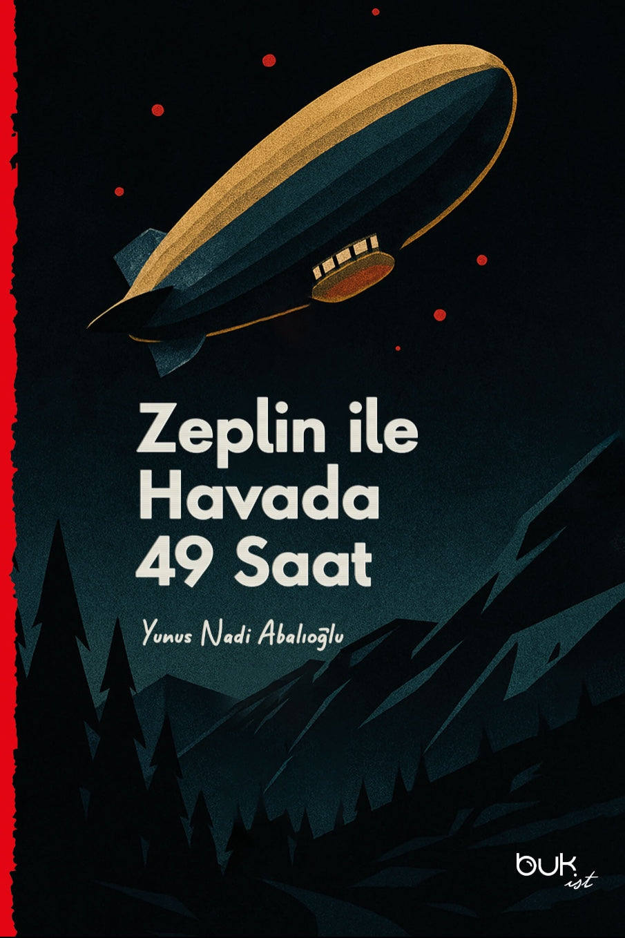 Zeplin İle Havada 49 Saat - Yunus Nadi Abalıoğlu kitap kapağı