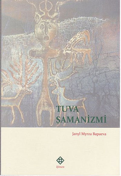 Tuva Şamanizmi - Janyl Myrza Bapaeva kitap kapağı