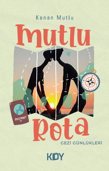 Mutlu Rota Seyir Günlükleri - Kenan Mutlu kitap kapağı