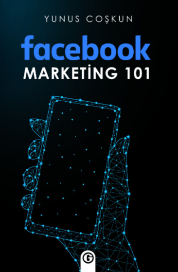Facebook Marketing 101 - Yunus Coşkun kitap kapağı