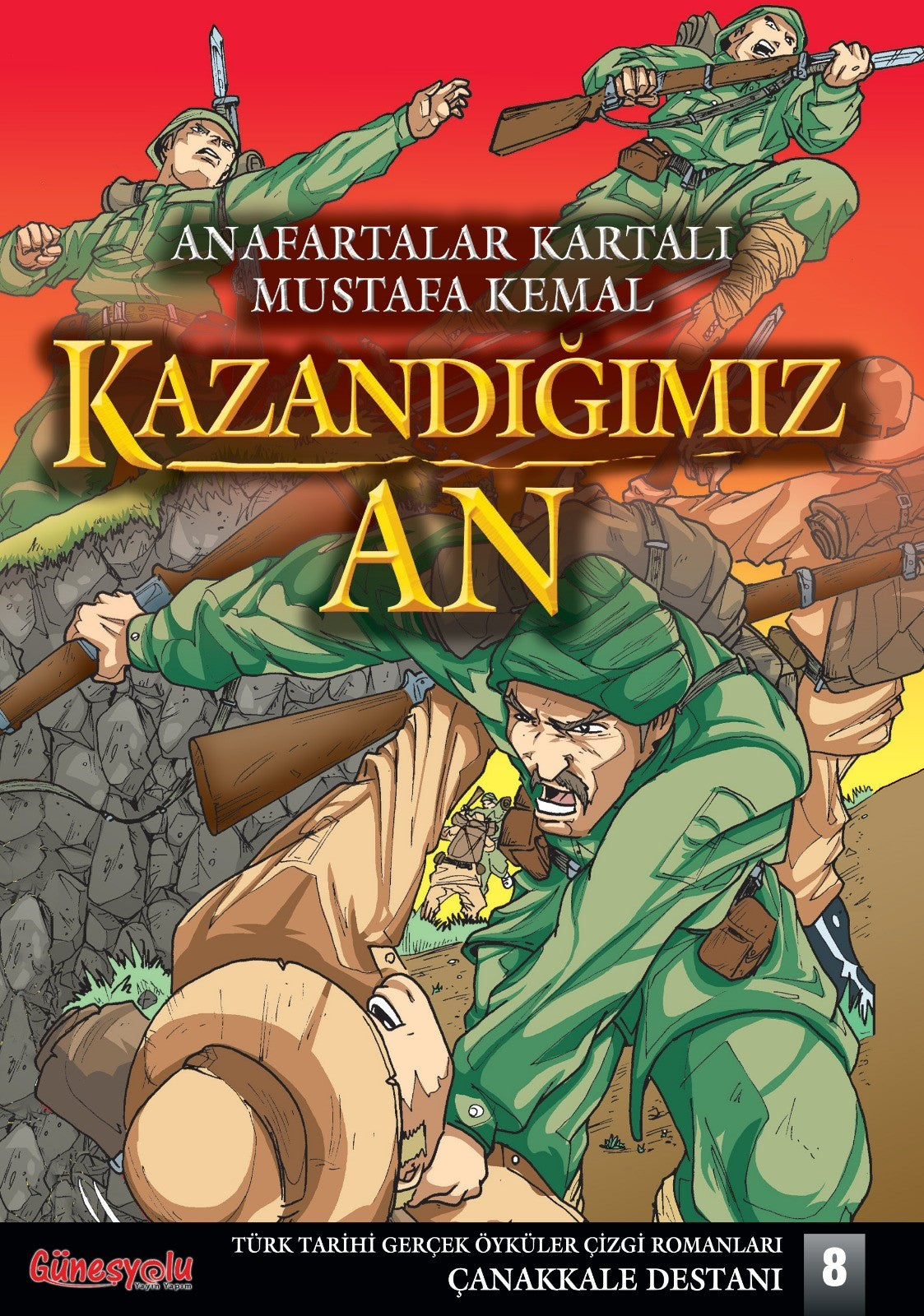 Kazandığımız An / Çanakkale Destanı 8 - Osman Arslan kitap kapağı
