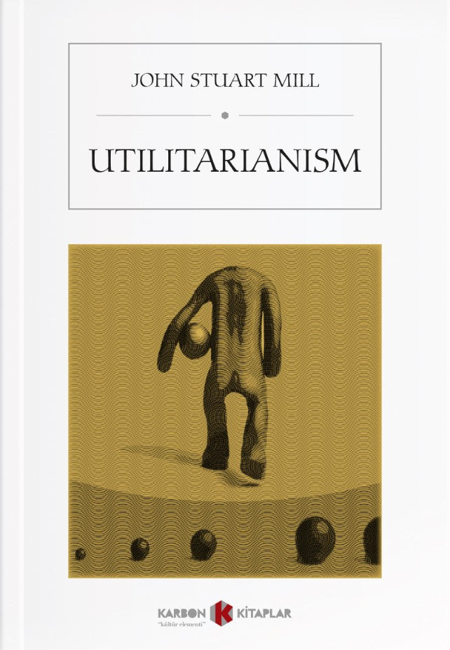 Utilitarianism - John Stuart Mill kitap kapağı
