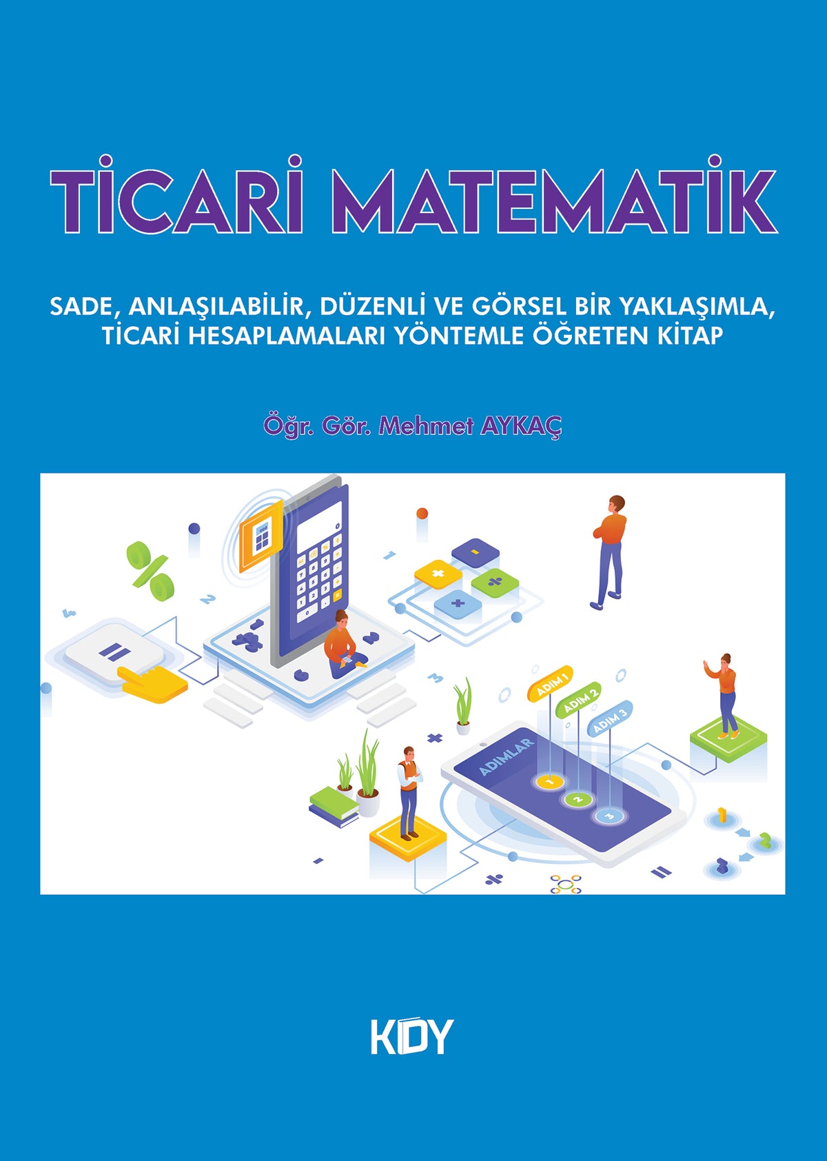 Ticari Matematik Kitabı - Öğr. Görevlisi Mehmet Aykaç kitap kapağı