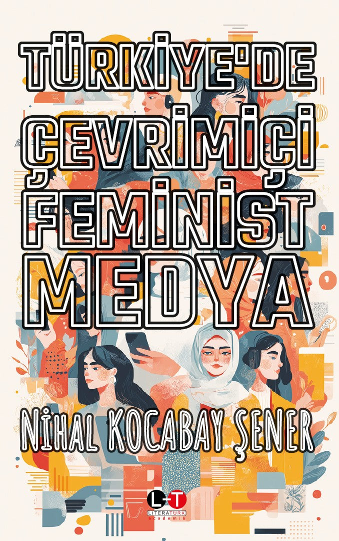 Türkiye'de Çevrimiçi Feminist Medya - Nihal Kocabay Şener kitap kapağı