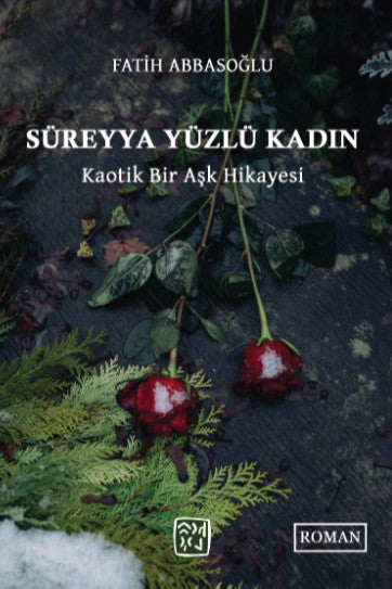 Süreyya Yüzlü Kadın - Fatih Abbasoğlu kitap kapağı