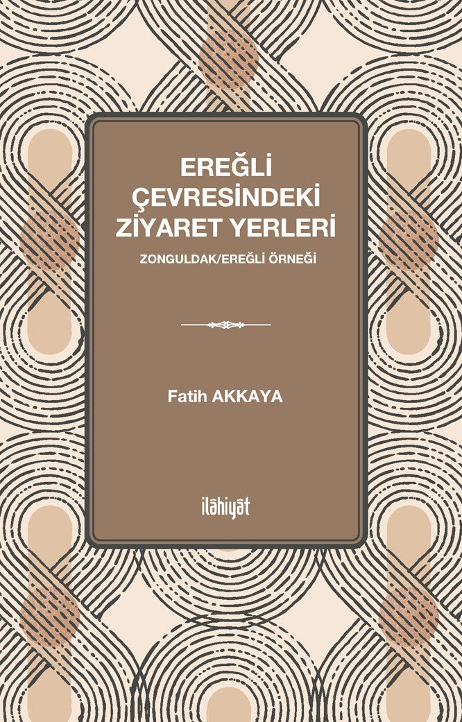 Ereğli Çevresindeki Ziyaret Yerleri - Fatih Akkaya kitap kapağı