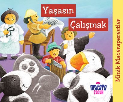 Minik Maceraperestler – Yaşasın Çalışmak - Kolektif kitap kapağı