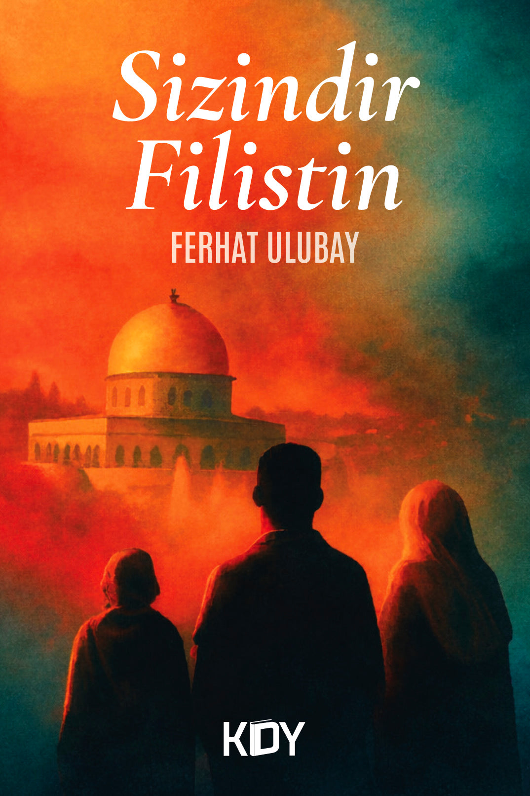 Sizindir Filistin - Ferhat Ulubay kitap kapağı