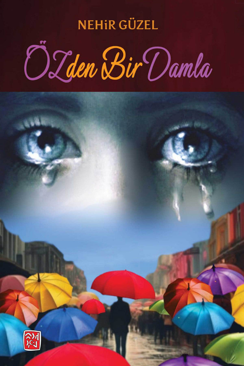 Özden Bir Damla - Nehir Güzel kitap kapağı