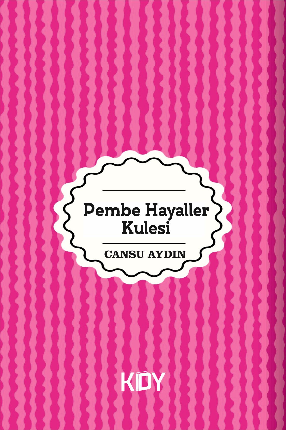 Pembe Hayaller Kulesi - Cansu Aydın kitap kapağı
