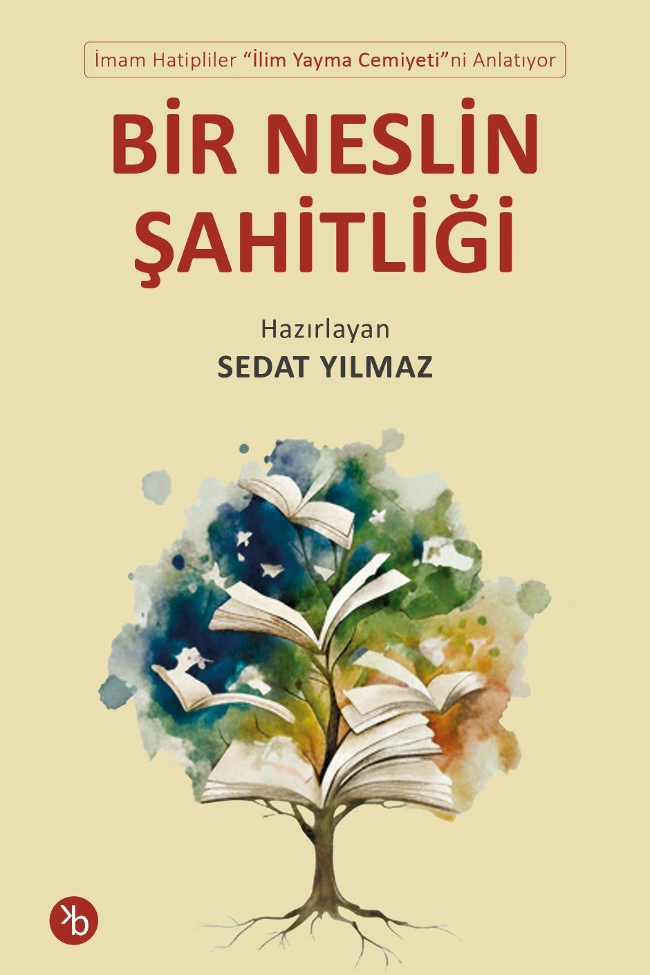 Bir Neslin Şahitliği - Sedat Yılmaz kitap kapağı