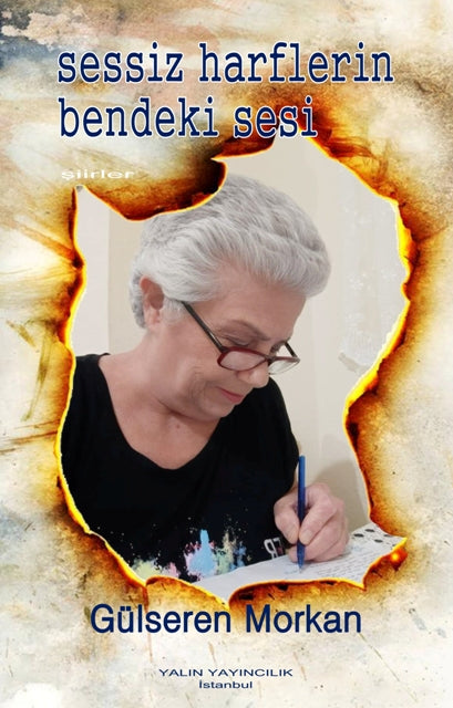 Sessiz Harflerin Bendeki Sesi (Şiirler) - Gülseren Morkan kitap kapağı
