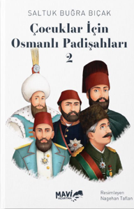 Çocuklar İçin Osmanlı Padişahları 2 - Saltuk Buğra Bıçak kitap kapağı