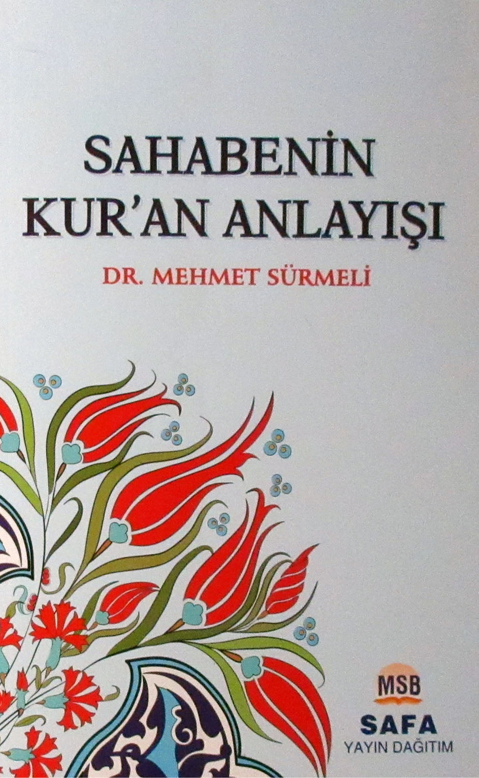 Sahabenin Kur'an Anlayışı - Dr. Mehmet Sürmeli kitap kapağı