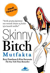 Skinny Bitch Mutfakta - Rory Freedman kitap kapağı