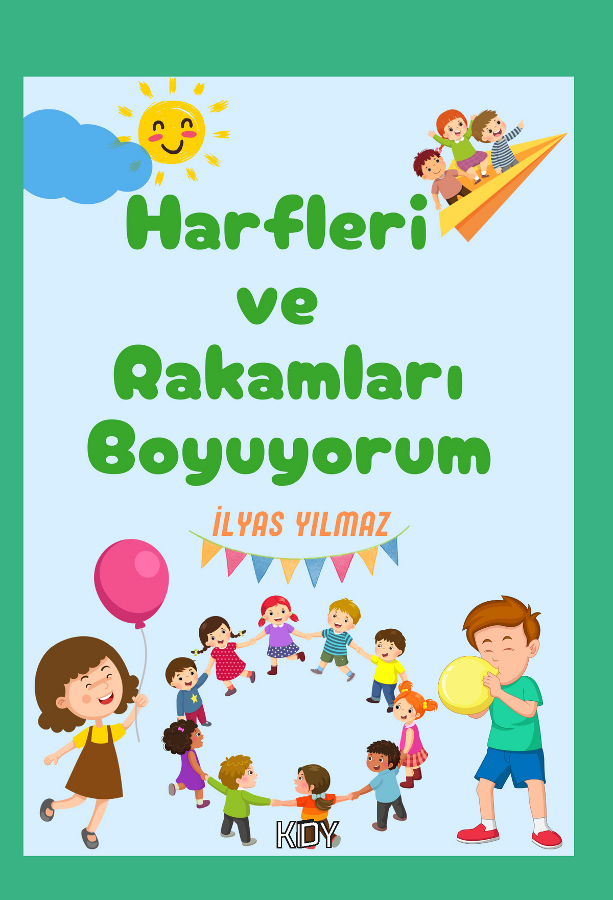 Harfleri ve Rakamları Boyuyorum - İlyas Yılmaz kitap kapağı