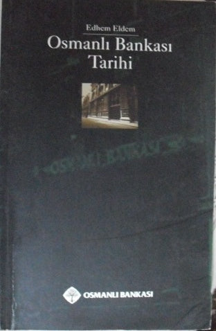 Osmanlı Bankası Tarihi-/ 22-C-2 - Edhem Eldem kitap kapağı