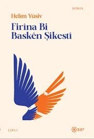 Firîna Bi Baskên Şikestî - Helim Yusiv kitap kapağı