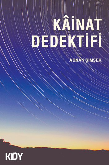 Kainat Dedektifi - Adnan Şimşek kitap kapağı