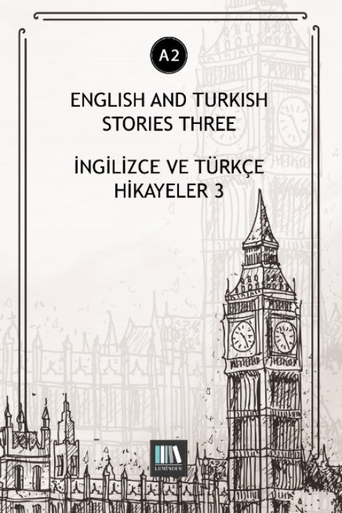 English And Turkish Stories Three (A2) İngilizce ve Türkçe Hikayeler - Kolektif kitap kapağı