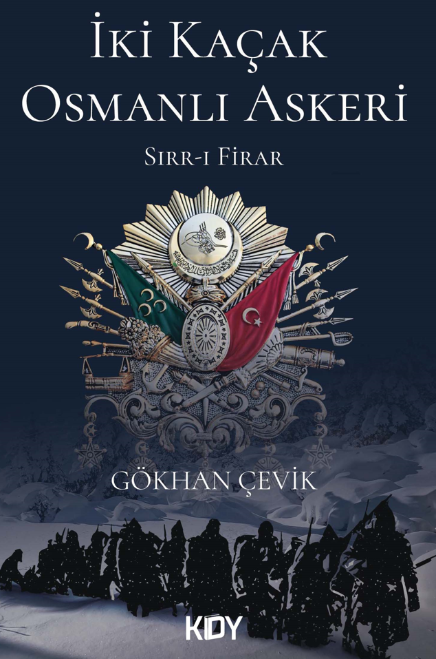 İki Kaçak Osmanlı Askeri - Gökhan Çevik kitap kapağı