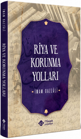 Riya ve Korunma Yolları - İmam Gazali kitap kapağı